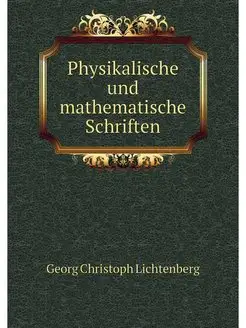 Physikalische und mathematische Schri