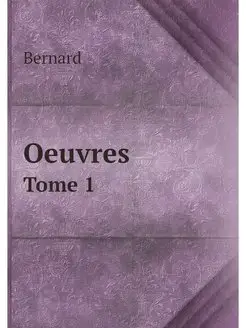 Oeuvres. Tome 1