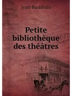 Petite bibliotheque des theatres