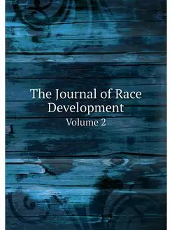 The Journal of Race Development. Volu