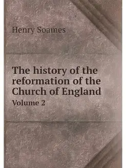 The history of the reformation of the