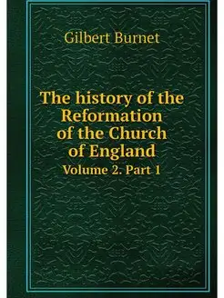 The history of the Reformation of the