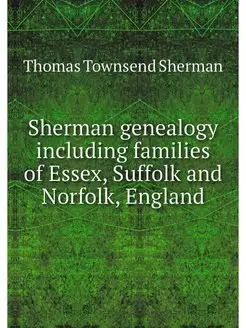 Sherman genealogy including families