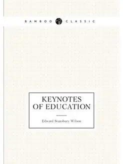 Keynotes of education