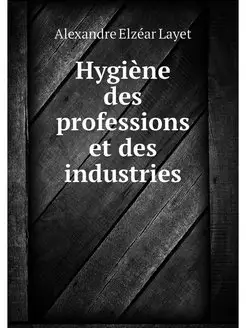 Hygiene des professions et des indust