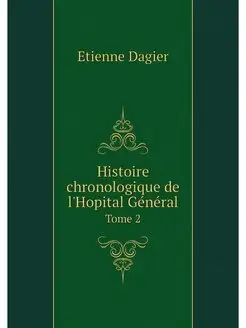 Histoire chronologique de l'Hopital G