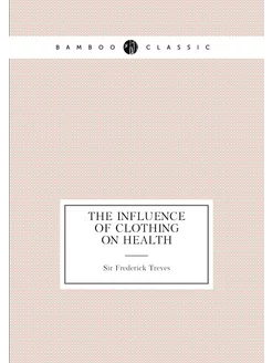 The influence of clothing on health