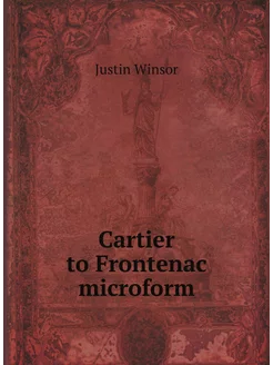 Cartier to Frontenac microform