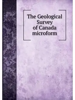 The Geological Survey of Canada microform