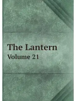 The Lantern. Volume 21