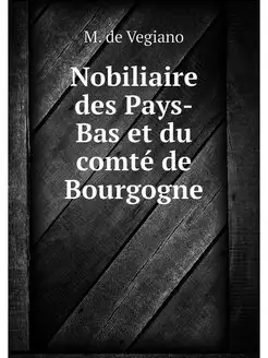 Nobiliaire des Pays-Bas et du comte d