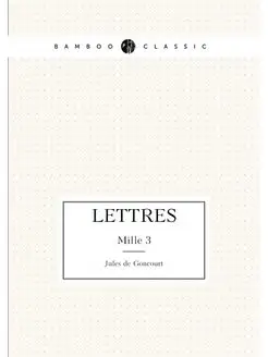 Lettres. Mille 3