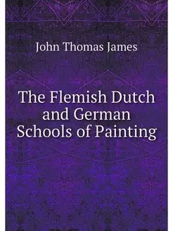 The Flemish Dutch and German Schools