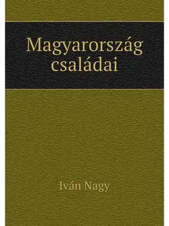 Magyarorszag csaladai