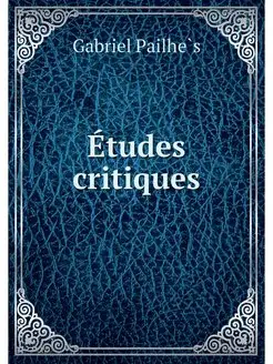 Etudes critiques