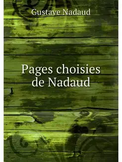 Pages choisies de Nadaud