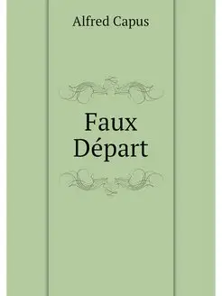 Faux Depart