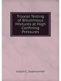 Triaxial Testing of Bituminous Mixtur