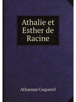 Athalie et Esther de Racine