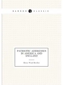 Patriotic addresses in America and En