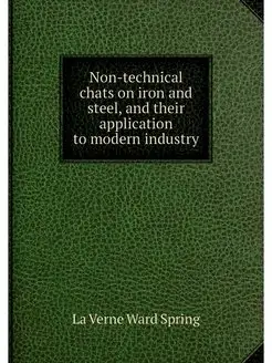 Non-technical chats on iron and steel