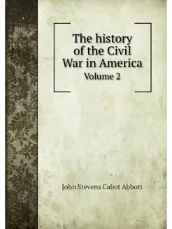 The history of the Civil War in Ameri