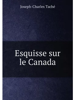 Esquisse sur le Canada