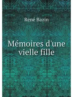 Memoires d'une vielle fille