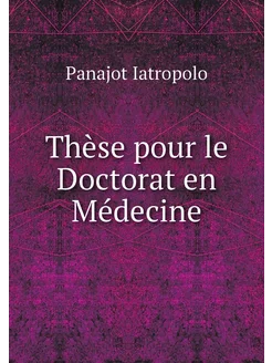 Thèse pour le Doctorat en Médecine