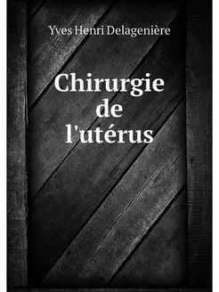 Chirurgie de l'uterus