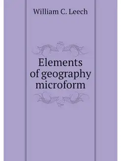 Elements of geography microform