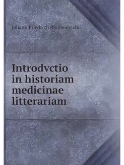 Introdvctio in historiam medicinae li