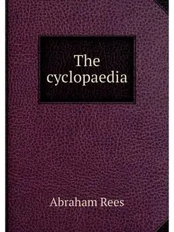 The cyclopaedia