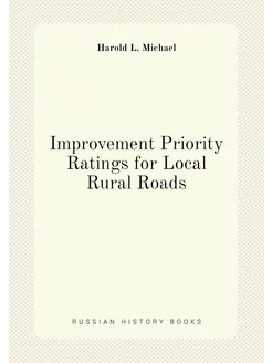 Improvement Priority Ratings for Local Rural Roads