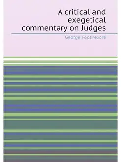 A critical and exegetical commentary on Judges