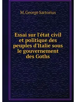 Essai sur l'etat civil et politique d