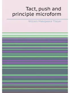 Tact, push and principle microform