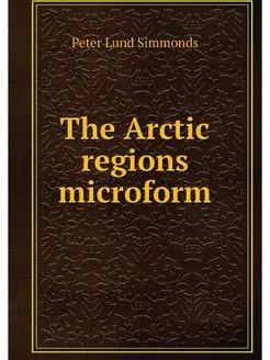 The Arctic regions microform