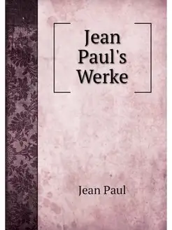 Jean Paul's Werke