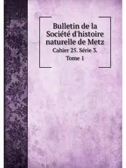 Bulletin de la Societe d'histoire nat