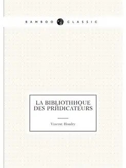 La bibliothèque des prédicateurs