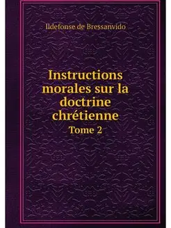 Instructions morales sur la doctrine