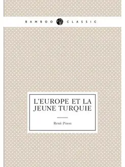 L'Europe et la Jeune Turquie