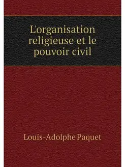 L'organisation religieuse et le pouvo