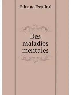 Des maladies mentales