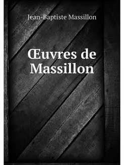 OEuvres de Massillon