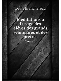 Meditations a l'usage des eleves des