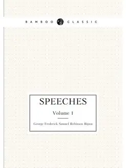 Speeches. Volume 1