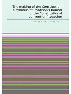 The making of the Constitution, a syl