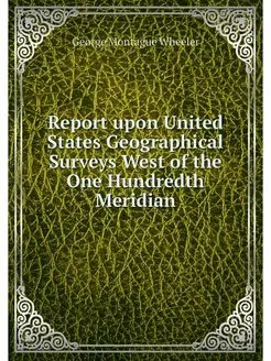 Report upon United States Geographica